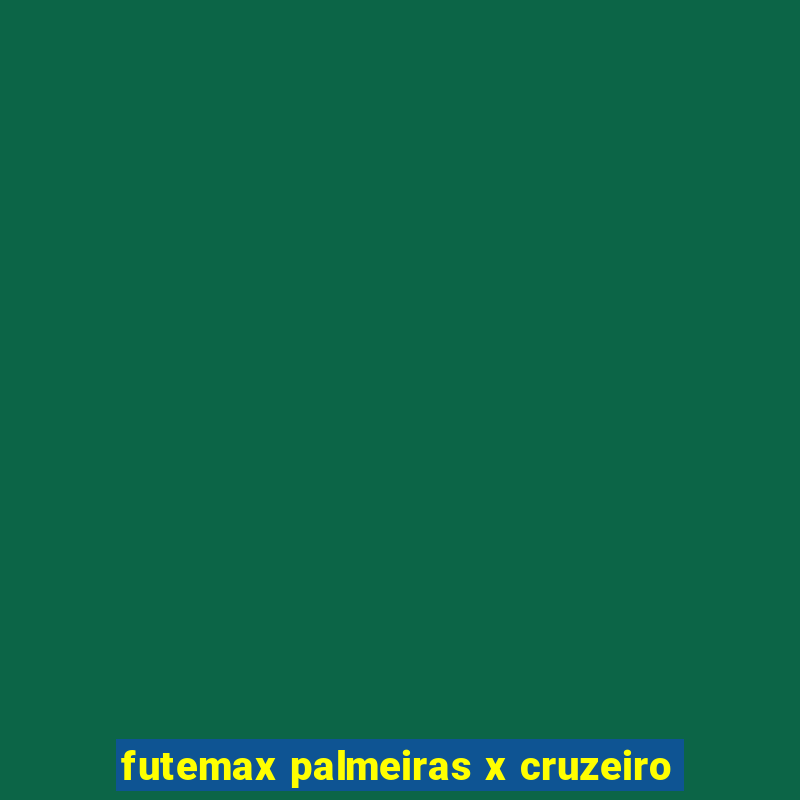 futemax palmeiras x cruzeiro